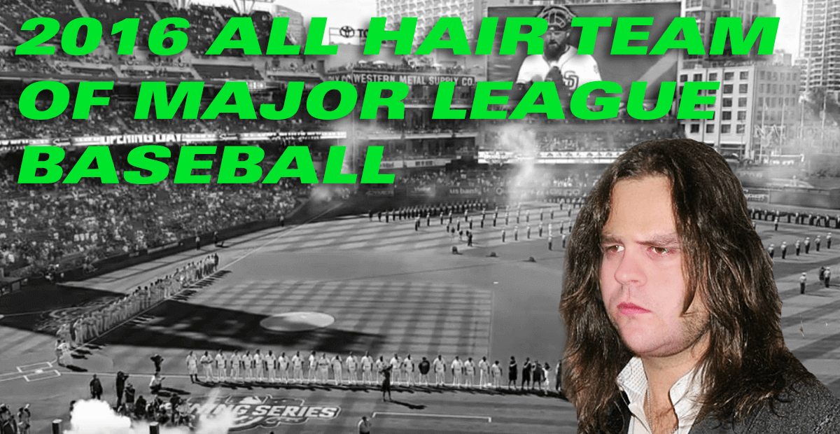 2016 All Hair Team Of Major League Baseball